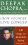 Grow Younger, Live Longer: Ten Steps to Reverse Aging (Deepak Chopra)