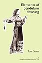 Elements of Pendulum Dowsing