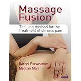 massage fusion the jing method for the treatment of chronic pain