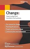 Change : how to adapt and transform the business