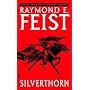 Silverthorn (Riftwar Saga, Volume 3)
