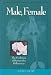 Books : Male, Female: The Evolution of Human Sex Differences