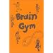 Brain Gym: Simple Activities for Whole Brain Learning