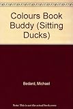 Sitting ducks presents colours