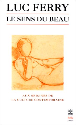 Le Sens du beau : Aux origines de la culture contemporaine