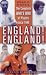 England! England!: The Who's Who of Players Since 1946