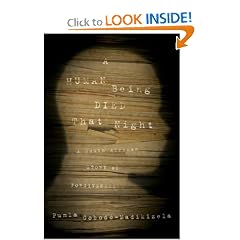 A Human Being Died That Night: A South African Story of Forgiveness