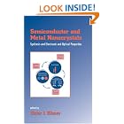 Semiconductor and Metal Nanocrystals: Synthesis and Electronic and Optical Properties... by Victor I. Klimov
