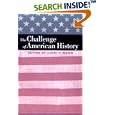 The Challenge of American History by Louis P. Masur