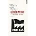 G�n�ration, Tome 1 : Les ann�es de r�ve