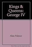 The life and times of George IV