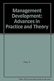 Management development : advances in practice and theory