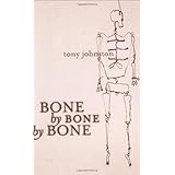 bone by bone by bone