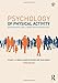 Psychology of Physical Activity: Determinants, Well-Being and Interventions