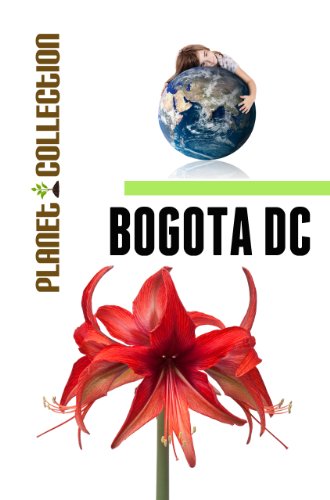 Bogota DC: Picture Book (Educational Children's Books Collection) - Level 2 (Planet Collection)