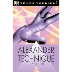 Teach Yourself Alexander Technique, New Edition