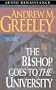The Bishop Goes to the University: A Bishop Blackie Ryan Novel (Blackie Ryan Novels)