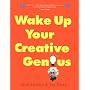 Wake Up Your Creative Genius (Crisp Quick Read Series)