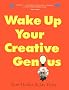 Wake Up Your Creative Genius (Crisp Quick Read Series)