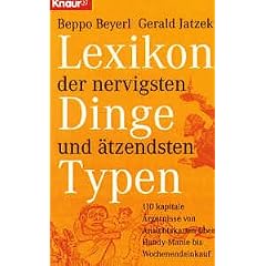 Lexikon der nervigsten Dinge und �tzendsten Typen