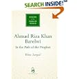 Ahmad Riza Khan (Makers of the Muslim World) by  Usha Sanyal