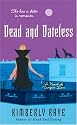 Dead and Dateless (Dead End Dating, Book 2)