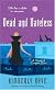 Dead and Dateless: A Novel of Vampire Love