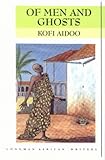 Men Ghosts African Writers Series (Kofi Aidoo)