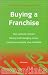 Buying a Franchise (Things That Really Matter)