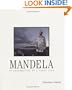 Mandela: In Celebration of a Great Life