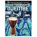 Ultimate Beginner Series: Have Fun Playing Djembe