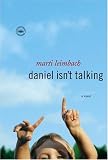 Daniel Isn't Talking: A Novel