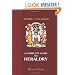 A Complete Guide to Heraldry