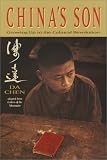 Chinas Son: Growing Up in the Cultural Revolution
