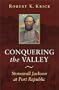 Conquering the Valley (P) (Civil War (Louisana State University Press))