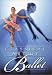 Classical Art of Ballet: Basic Positions and Movements