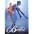 Classical Art of Ballet: Basic Positions and Movements