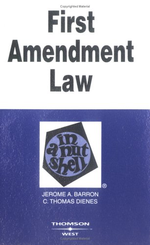 First Amendment Law in a Nutshell: Constitutional Law (Nutshell Series)