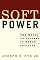 Soft Power: The Means To Success In World Politics
