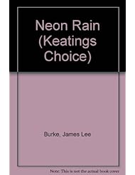 The Neon Rain (Keatings Choice)