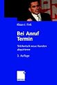Bei Anruf Termin: Telefonisch neue Kunden akquirieren