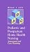 Pediatric and Postpartum Home Health Nursing: Assessment and Care Planning