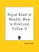 Book Royal Road to Wealth: How to Find and Follow It