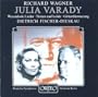 Julia Varady ~ Wagner - Wesendonck-Lieder, Tristan und Isolde, G�tterd�mmerung