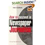How to Succeed in Newspaper Journalism ("Daily Express" Guides)