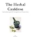 The Herbal Caldron (The Herbal Cauldron)