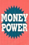 Money Power