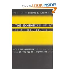 The Economics of Attention: Style and Substance in the Age of Information