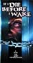 If I Die Before I Wake [VHS]