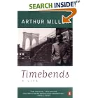 Timebends: A Life by Arthur Miller
